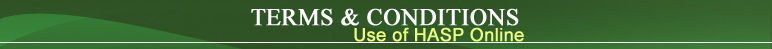 Terms & Conditions - Use of HASP Online